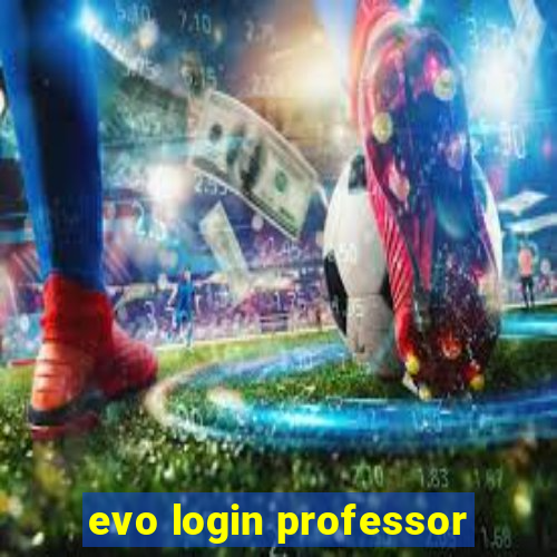 evo login professor